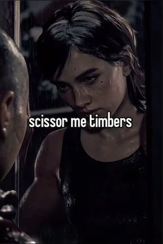 a woman looking at her reflection in a mirror with the words scissor me timbers