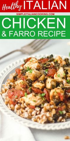 chicken and farro recipe on a white plate with text overlay that reads healthy italian chicken and farro recipe