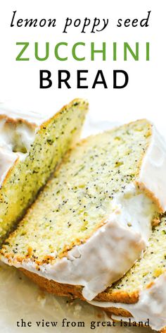 lemon poppy seed zucchini bread with white frosting