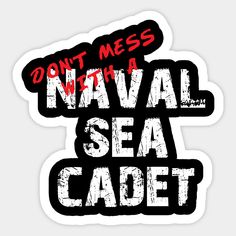 don't mess naval sea cadet sticker