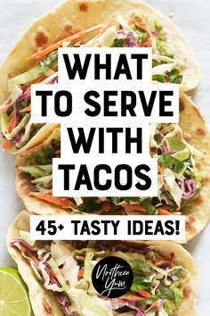 What to Serve with Tacos - 45+ Tasty Taco Side Ideas! Salad That Goes With Tacos, Chicken Taco Side Ideas, Street Tacos Sides Dishes, Taco Night Menu Ideas, Tacos Ideas Parties, Taco Plating Ideas, Taco For Party, Food For Taco Party, Salad With Tacos