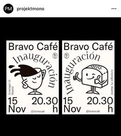 two black and white posters with the words bravo cafe on them