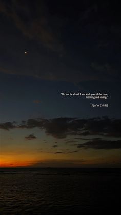 the sun is setting over the ocean with a quote written on it that reads,