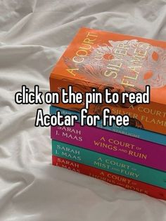 three books stacked on top of each other with the title click on the pin to read acotar for free