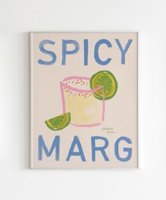 a painting with the words spicy marg on it