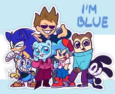 an image of cartoon characters with the words i'm blue