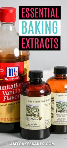 three bottles of baking ingredients with the title overlay that says essential baking extrats