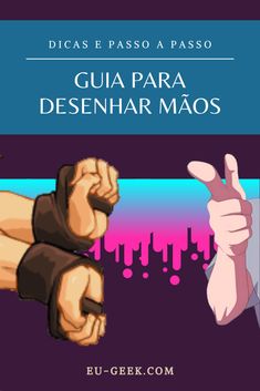 an image of two fists with the words gua para desenhar maos