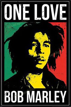 bob marley poster with the words one love on it