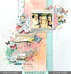 a scrapbook page with two women and flowers on it, the title reads beautiful friends happy