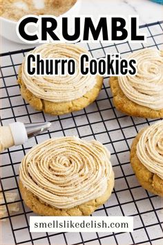 cookies with cream frosting on top and the words crumbl churro cookies