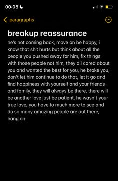 the text on the phone says, break up ressurancee he's not coming back, move on be happy