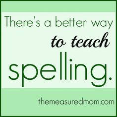 there's a better way to teach spelling