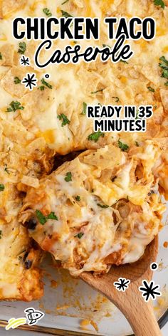 the chicken taco casserole is ready in minutes