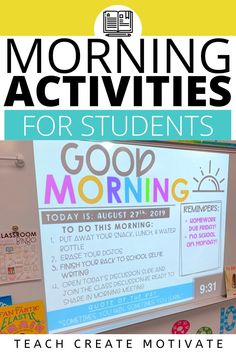 a classroom bulletin board with the words morning activities for students good morning on it and an image