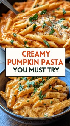 creamy pumpkin pasta in a bowl with parmesan cheese on top and the words, creamy pumpkin pasta you must try