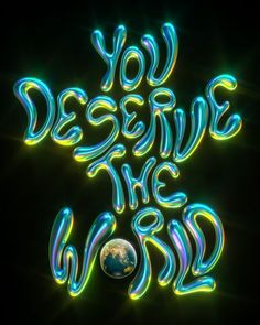 the words you destrive the world are lit up against a black background with an earth in the center