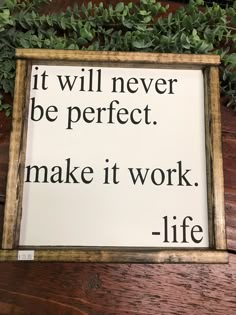 it will never be perfect, make it work. Life Clever Signs, Intp, Intj, Work Life, Make It Work, Infp, Infj