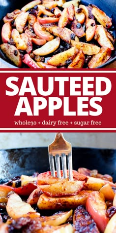 the cover of sauteed apples is shown with a fork in it and on top of