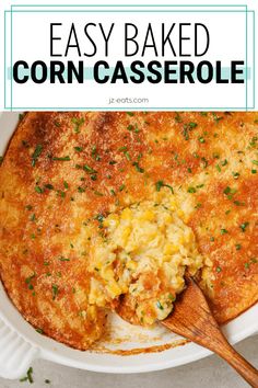 an easy baked corn casserole in a white dish with a wooden serving spoon