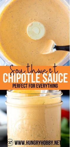 the ingredients for chipotle sauce in a mason jar with text overlay that reads sout thre et chipotle sauce perfect for everything