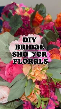 the words diy bridal shopper florals are in front of an arrangement of flowers