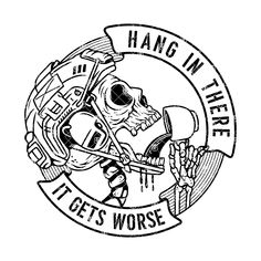 a black and white drawing of a skeleton holding a guitar with the words hang in there