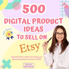 a woman holding a pen in front of her face with the words 500 digital product ideas to sell on etsy