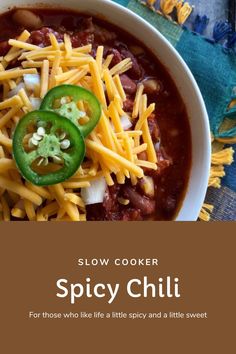 slow cooker spicy chili recipe for those who like a little spicy and a little sweet