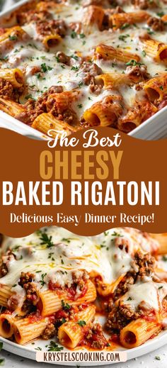 the best cheesy baked rigatoni delicious easy dinner recipe with cheese and meat