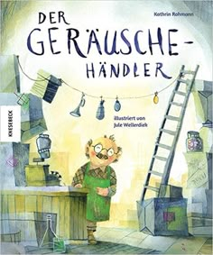 the book cover for der gerausche - hander, with an image of a man standing in front of a kitchen