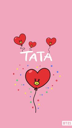 a heart balloon with the words tata above it