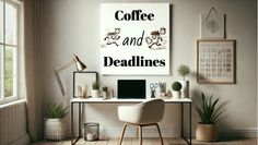 an office with coffee and deadlines on the wall next to a desk, chair, potted plants and computer