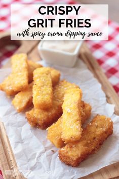 crispy grit fries with spicy creme dipping sauce