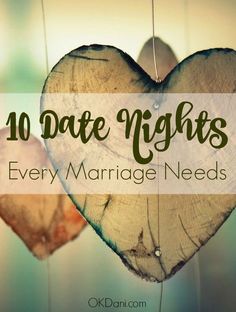 two hearts hanging from strings with text overlay that reads 10 date nights every marriage needs