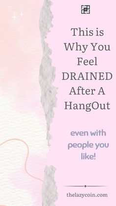 Find out the real reason why you feel drained after a hangout, even with people you like! High School Advice, Feeling Drained, Social Stories, Social Interaction, People Photography, Marriage Advice