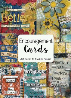 an art project with words and pictures on it that says,'encouraging cards '