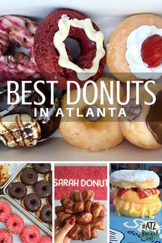 several different types of doughnuts with the words best donuts in atlanta