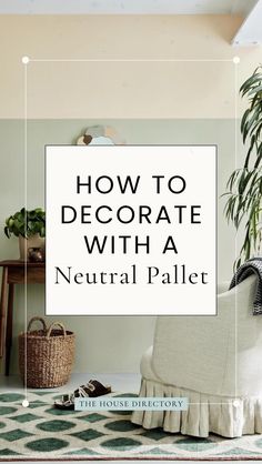 how to decorate with a neutral palette