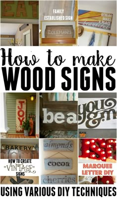 various wood signs with the words how to make wood signs