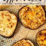 eggplant slices on a baking sheet with text overlay that reads how to oven roast eggplant slices low carb gluten free healthy