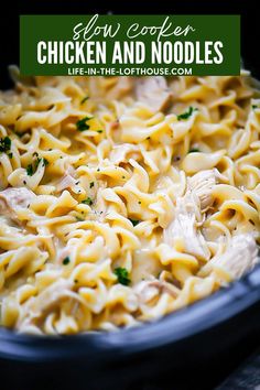 chicken noodle casserole in a blue dish with text overlay that reads slow cooker chicken and noodles