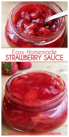 homemade strawberry sauce in a jar with strawberries on the side and text overlay that reads easy homemade strawberry sauce