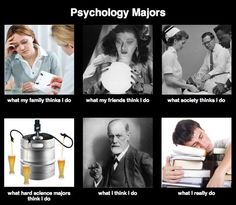 Funny: "What I..." Psychology majors Jobs For Psychology Majors, Types Of Psychology Careers, Books For Psychology Majors, Psych Student, Psych Humor, Funny Psychology, Psychology Memes Student, Teaching Psychology