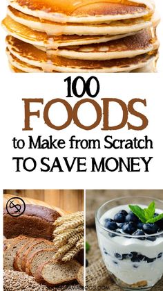 the top 10 foods to make from scratch to save money, including pancakes and blueberries