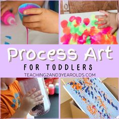 process art for toddlers with text overlay that reads process art for toddlers