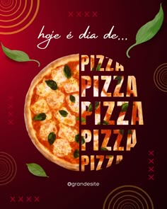 a pizza with leaves on it sitting in front of a red background that says, i hope e dia de