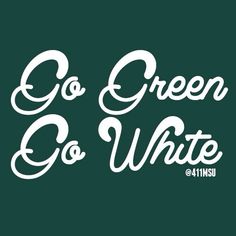 the words go green and white on a green background