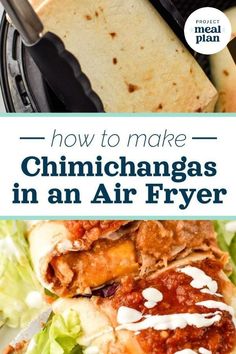 how to make chimichangas in an air fryer with text overlay