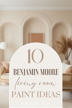 a living room with pink walls and furniture in the background, text overlay reads 10 benamin moore living room paint ideas